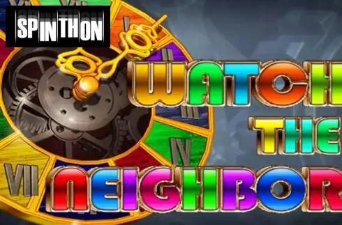 Watch The Neighbor